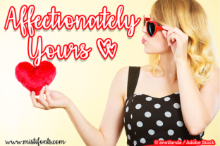 Affectionately Yours Font: A Designer’s Branding Review