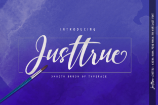 Justtrue Font Review: A Script Typeface for Campaigns